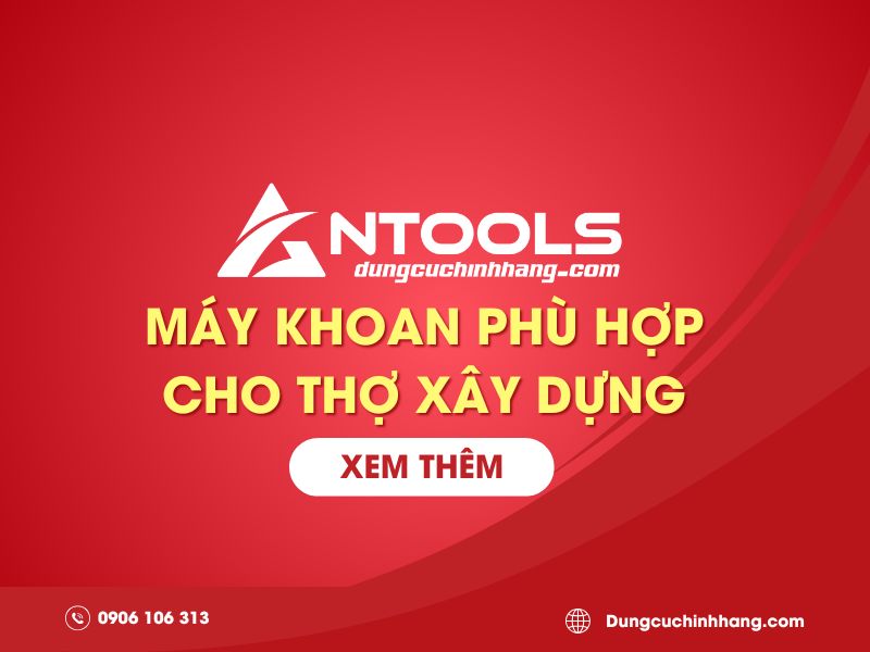 Máy khoan pin cho thợ xây dựng