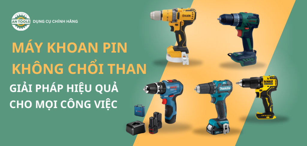 Máy khoan pin không chổi than – Giải pháp hiệu quả cho mọi công việc