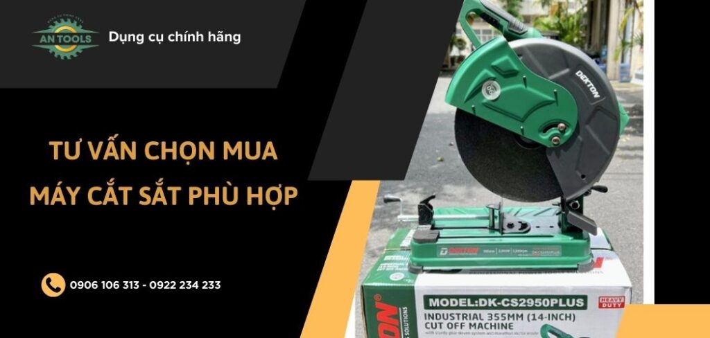 Nên mua máy cắt sắt nào? Tư vấn chọn mua