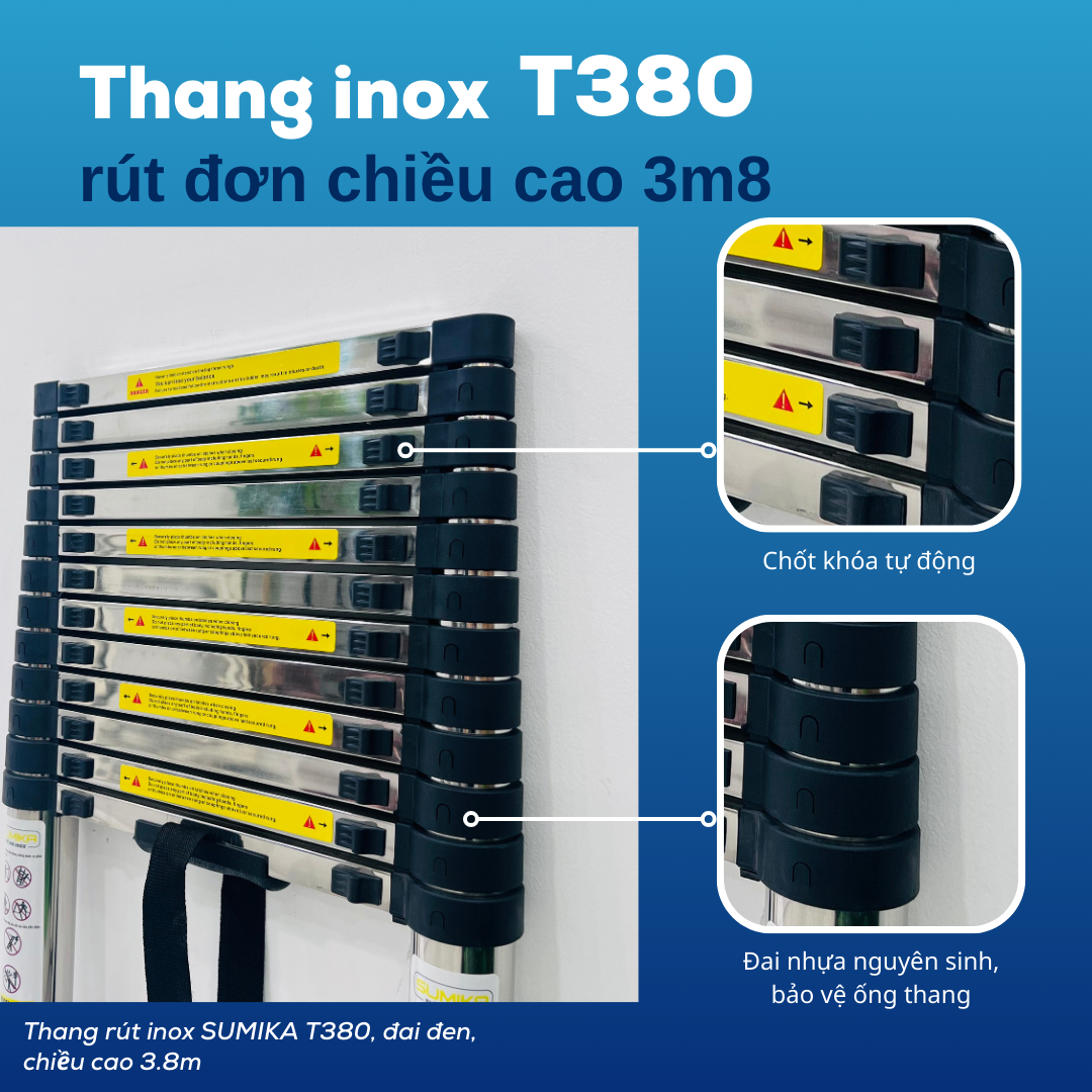 Thang Inox Rút Gọn SUMIKA T380 - Cao 3.8m, Chân đế Chống Trượt, Tải 300kg
