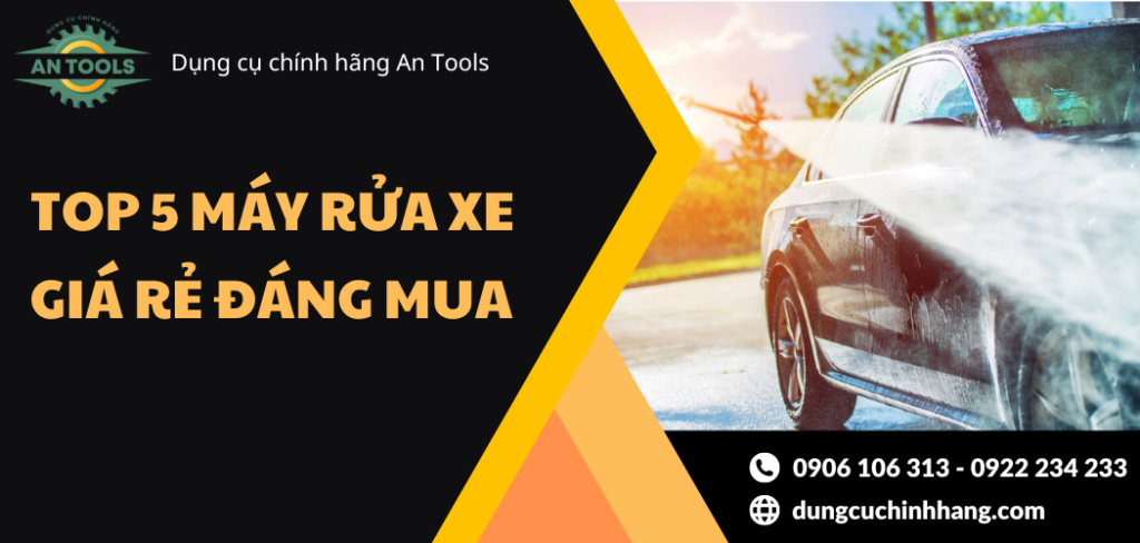 Top 5 máy rửa xe giá rẻ đáng mua nhất hiện nay