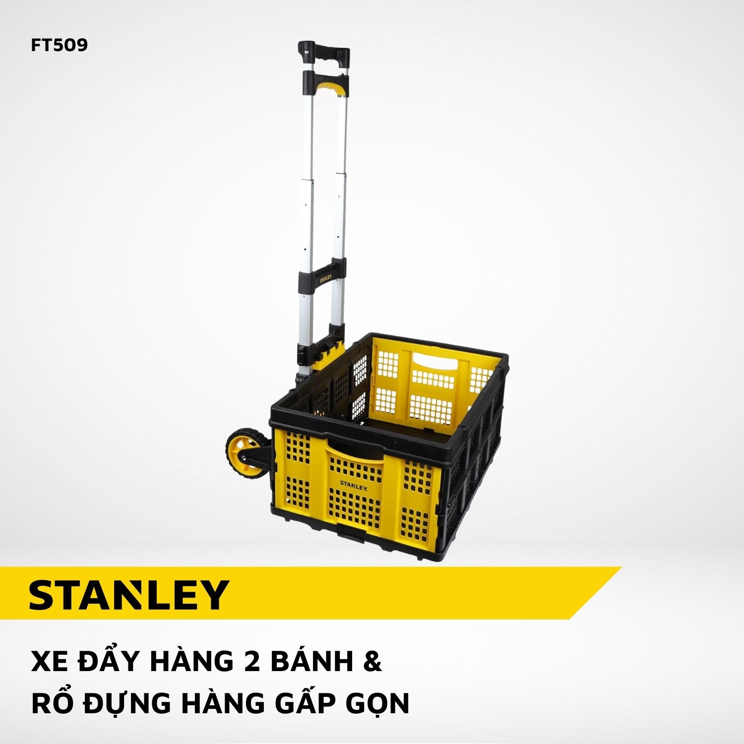 XE ĐẨY HÀNG 2 BÁNH VÀ RỔ ĐỰNG HÀNG GẤP GỌN STANLEY FT509