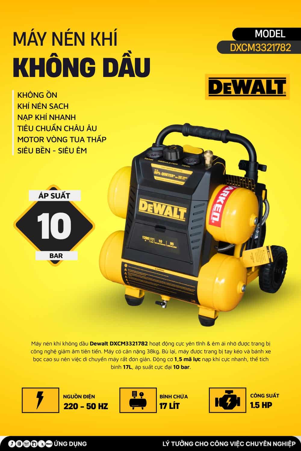 Máy Nén Khí Không Dầu DEWALT USA DXCM3321782 - 17 Lít Siêu êm