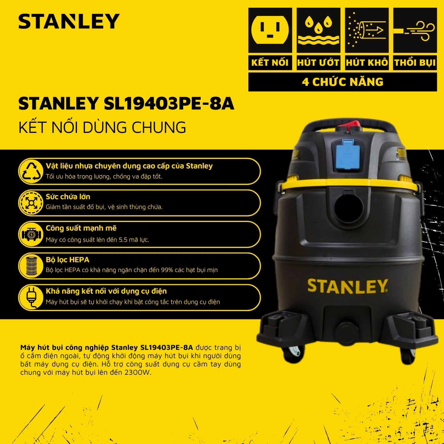 Máy Hút Bụi 4 Chức Năng - Khô/Ướt/Thổi/Hổ Trợ Dùng Chung Powertools - Hiệu Stanley USA - SL19403PE-8A.