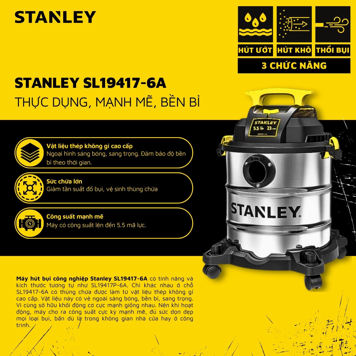 Máy Hút Bụi Công Nghiệp 3 Chức Năng - Khô/Ướt/Thổi - Hiệu Stanley USA - SL19417-6A