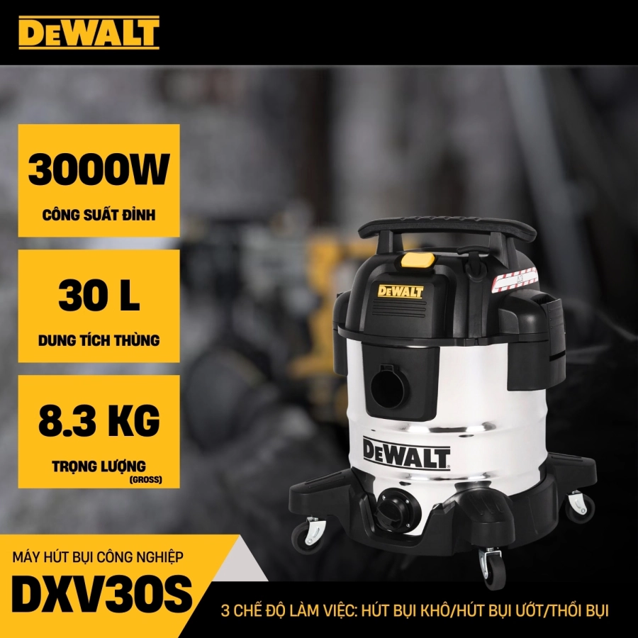 Máy Hút Bụi Công Nghiệp 3 Chức Năng ướt/khô/thổi Dewalt  DXV30S 30L