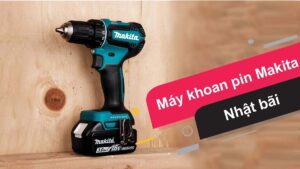 M&aacute;y khoan pin Nhật b&atilde;i l&agrave; g&igrave;?