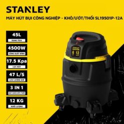 Máy hút bụi công nghiệp 3 chức năng Khô/Ướt/Thổi STANLEY SL19501P-12A motor 2 tầng